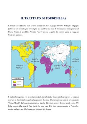 Il Trattato di Tordesillas: Accordo Diplomatico e Spartizione del Nuovo Mondo