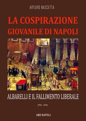 La Cospirazione di Beckman: un Complotto di Segreti e Intrighi Politici nell’Antica Bahia